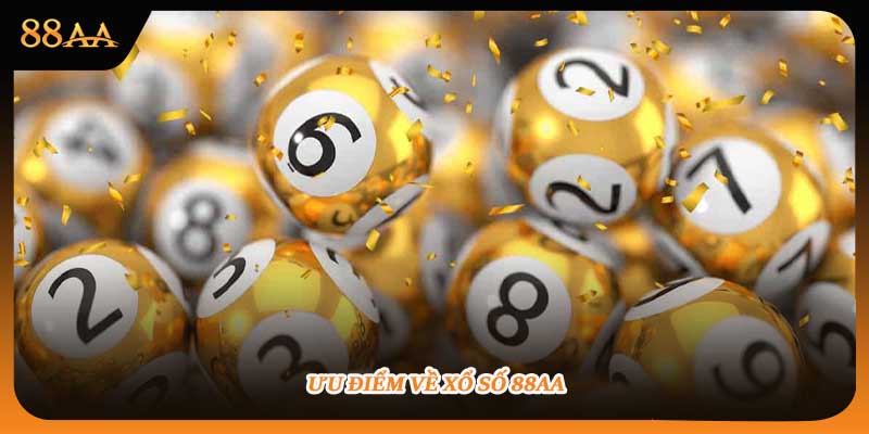 Ưu điểm về xổ số 88aa